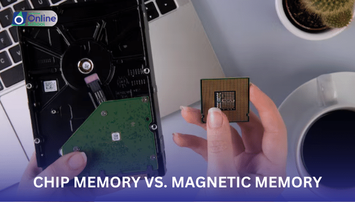 Lesson 02: Chip Memory vs. Magnetic Memory: Exploring Storage Technologies